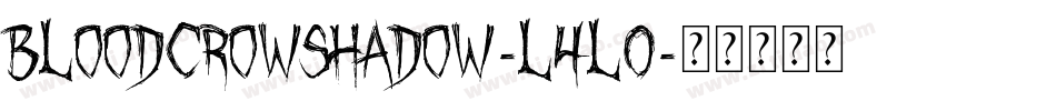BloodCrowShadow-l4L0字体转换
