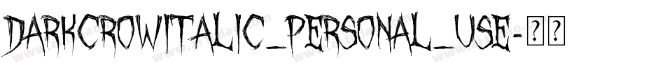 DarkCrowItalic_PERSONAL_USE字体转换