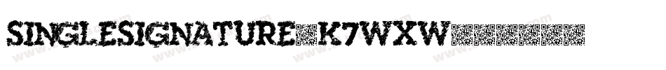 SingleSignature-K7WXW字体转换