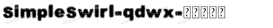 SimpleSwirl-qdwx字体转换