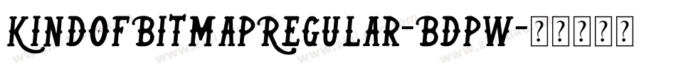 KindOfBitmapRegular-Bdpw字体转换