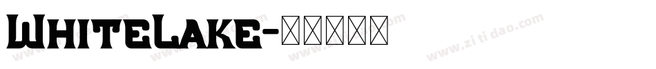 WhiteLake字体转换