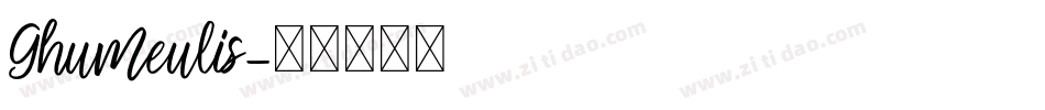 Ghumeulis字体转换