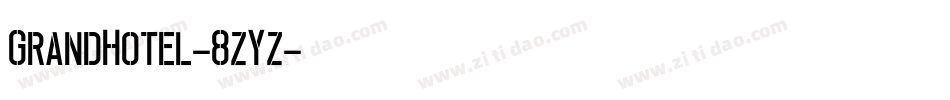 GrandHotel-8zYz字体转换