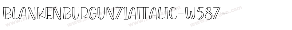 BlankenburgUnz1aItalic-W58z字体转换