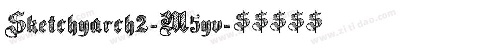 Sketchyarch2-M5yv字体转换