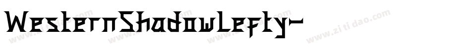 WesternShadowLefty字体转换