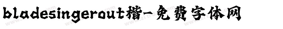 bladesingerout楷字体转换