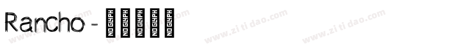 Rancho字体转换