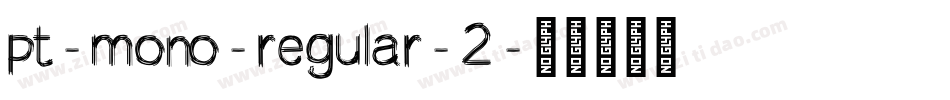 pt-mono-regular-2字体转换