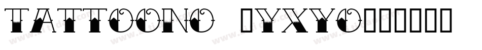 TattooNo2-YXyo字体转换