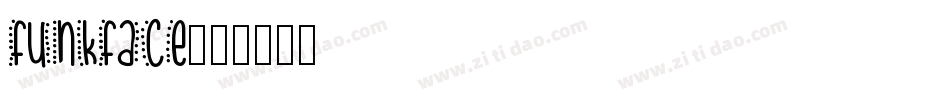FUNKFACE字体转换