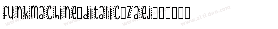 FunkMachine3DItalic-ZAeJ字体转换