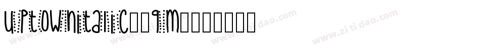 UptownItalic-8qM0字体转换