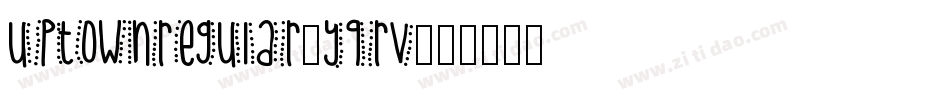 UptownRegular-YqRv字体转换