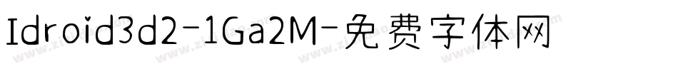 Idroid3d2-1Ga2M字体转换