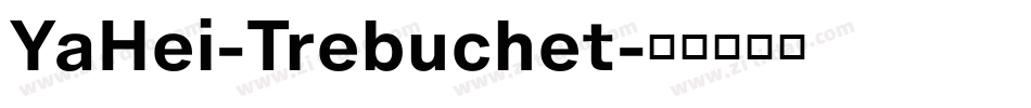YaHei-Trebuchet字体转换