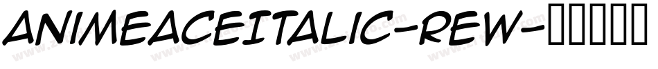 AnimeAceItalic-REW字体转换