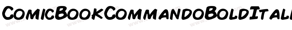 ComicBookCommandoBoldItalic-0M6X字体转换