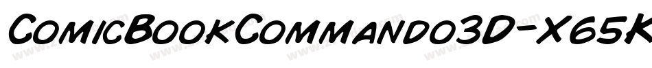 ComicBookCommando3D-X65K字体转换
