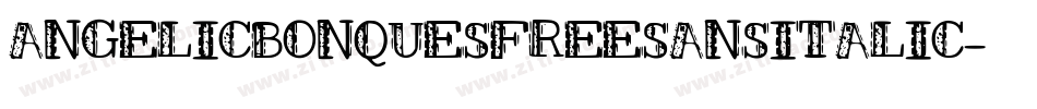 AngelicbonquesfreeSansitalic-8MaWz字体转换