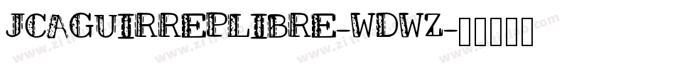 JcaguirrepLibre-WdWz字体转换