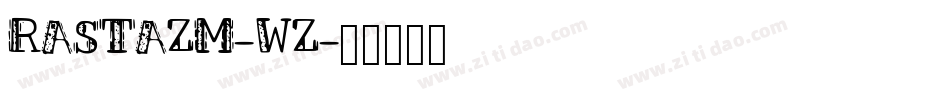 Rastazm-37Wz字体转换