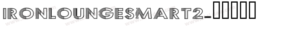 IRONLOUNGESMART2字体转换