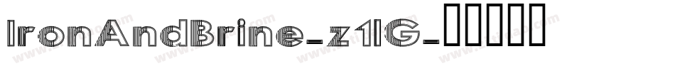 IronAndBrine-z1lG字体转换