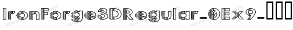 IronForge3DRegular-0Ex9字体转换
