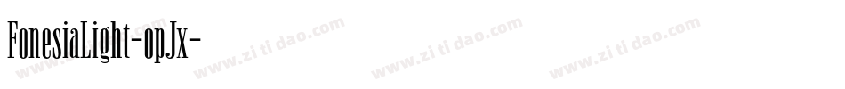 FonesiaLight-opJx字体转换