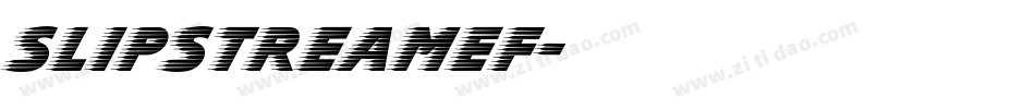 SlipstreamEF字体转换
