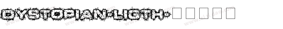 Dystopian-Ligth字体转换