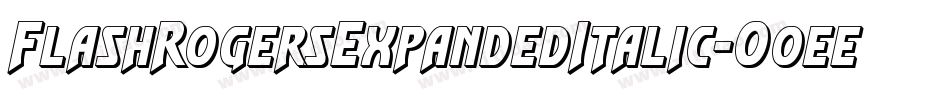 FlashRogersExpandedItalic-O0ee字体转换