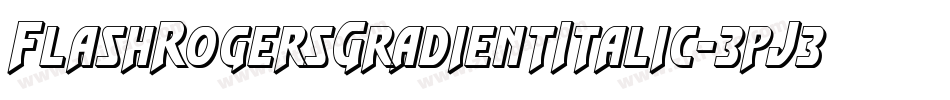 FlashRogersGradientItalic-3pJ3字体转换