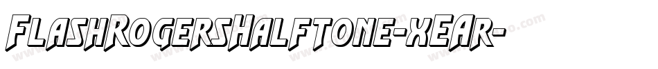 FlashRogersHalftone-xEAr字体转换
