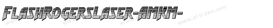 FlashRogersLaser-AMKM字体转换