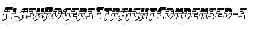 FlashRogersStraightCondensed-5AG8字体转换