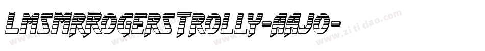 LmsMrRogersTrolly-aajo字体转换
