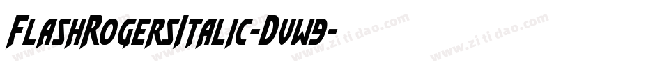 FlashRogersItalic-Dvw9字体转换