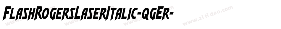 FlashRogersLaserItalic-qgEr字体转换