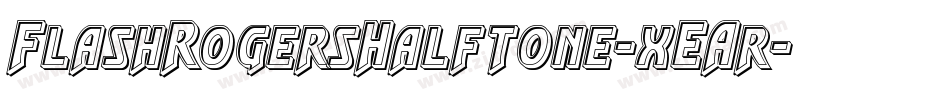 FlashRogersHalftone-xEAr字体转换