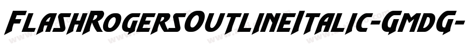 FlashRogersOutlineItalic-GmdG字体转换