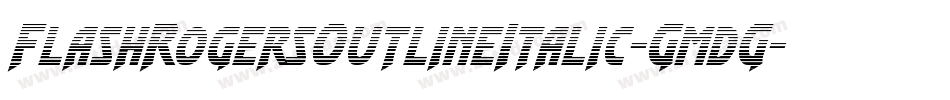 FlashRogersOutlineItalic-GmdG字体转换