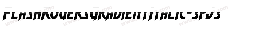 FlashRogersGradientItalic-3pJ3字体转换