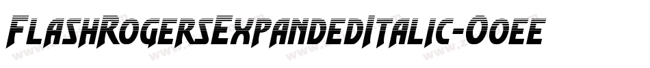 FlashRogersExpandedItalic-O0ee字体转换