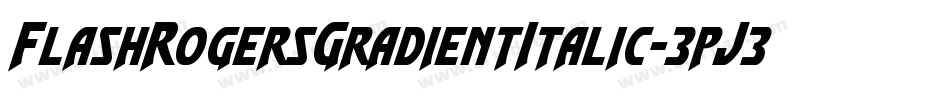 FlashRogersGradientItalic-3pJ3字体转换