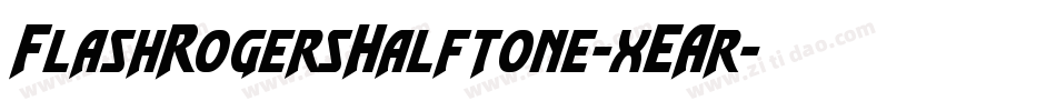 FlashRogersHalftone-xEAr字体转换