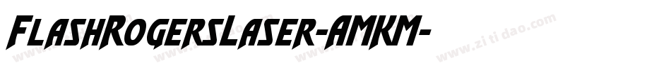 FlashRogersLaser-AMKM字体转换
