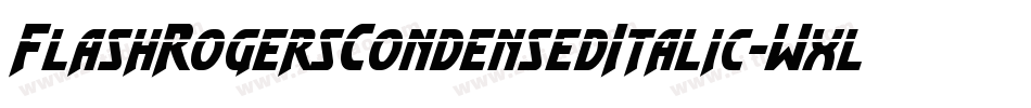 FlashRogersCondensedItalic-WxlG字体转换